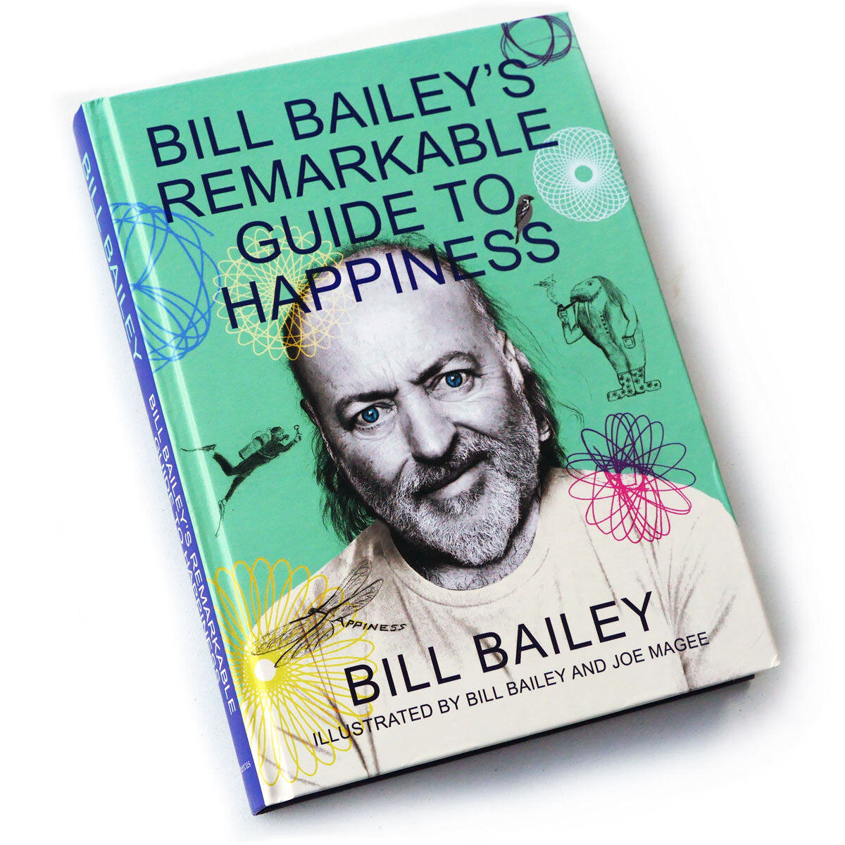 Bill Bailey's Remarkable Guide to Happiness book